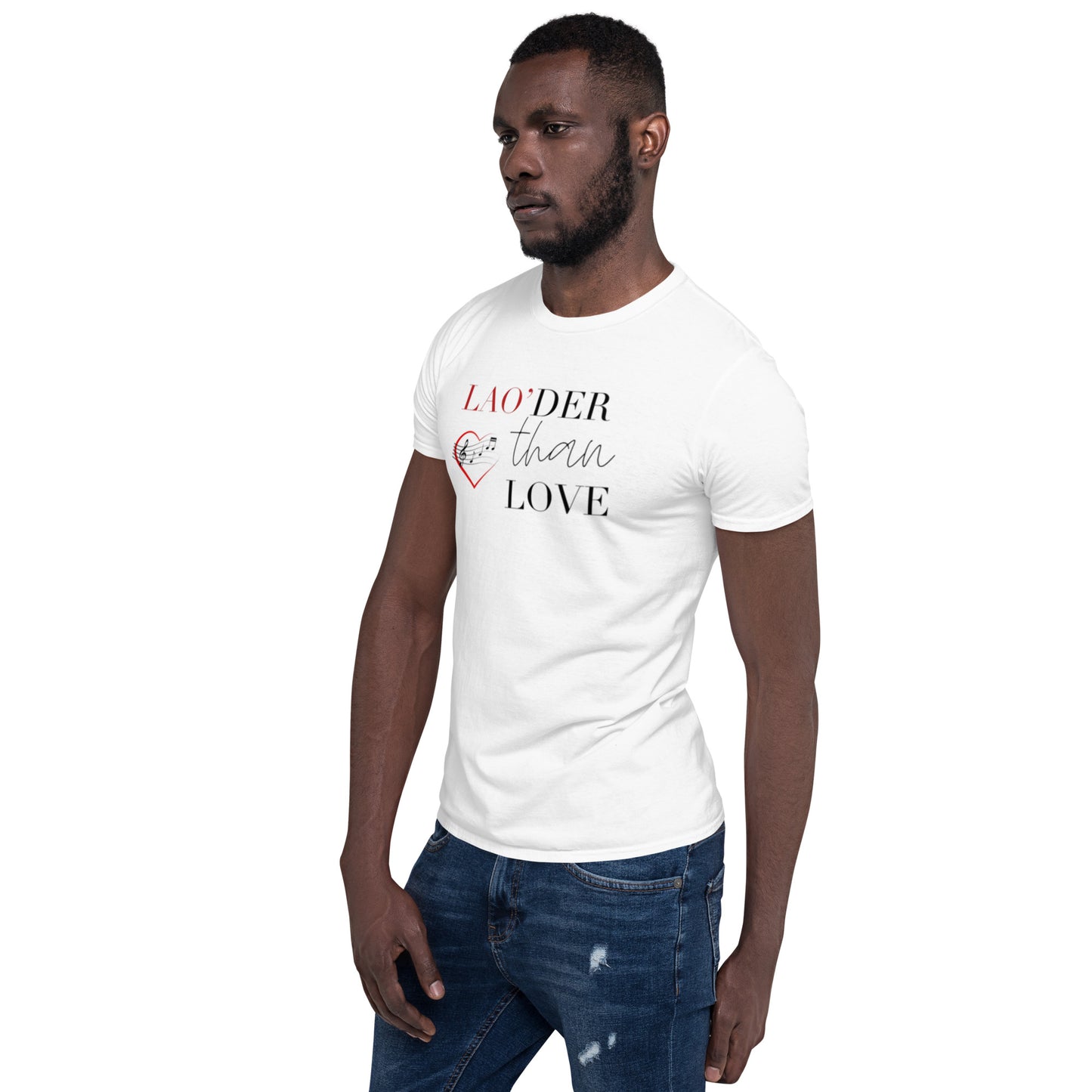 Lao'derThan Love Unisex Tee