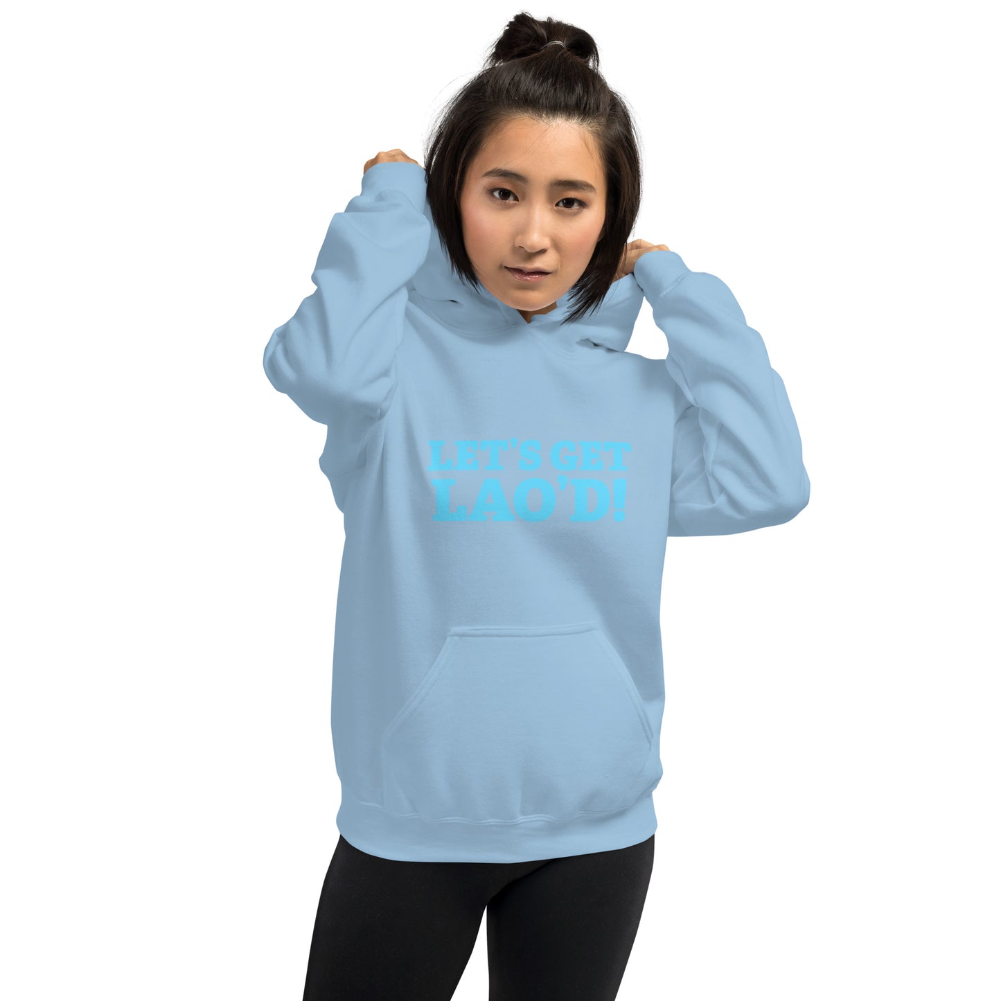 LET'S GET LAO'D! Unisex Hoodie