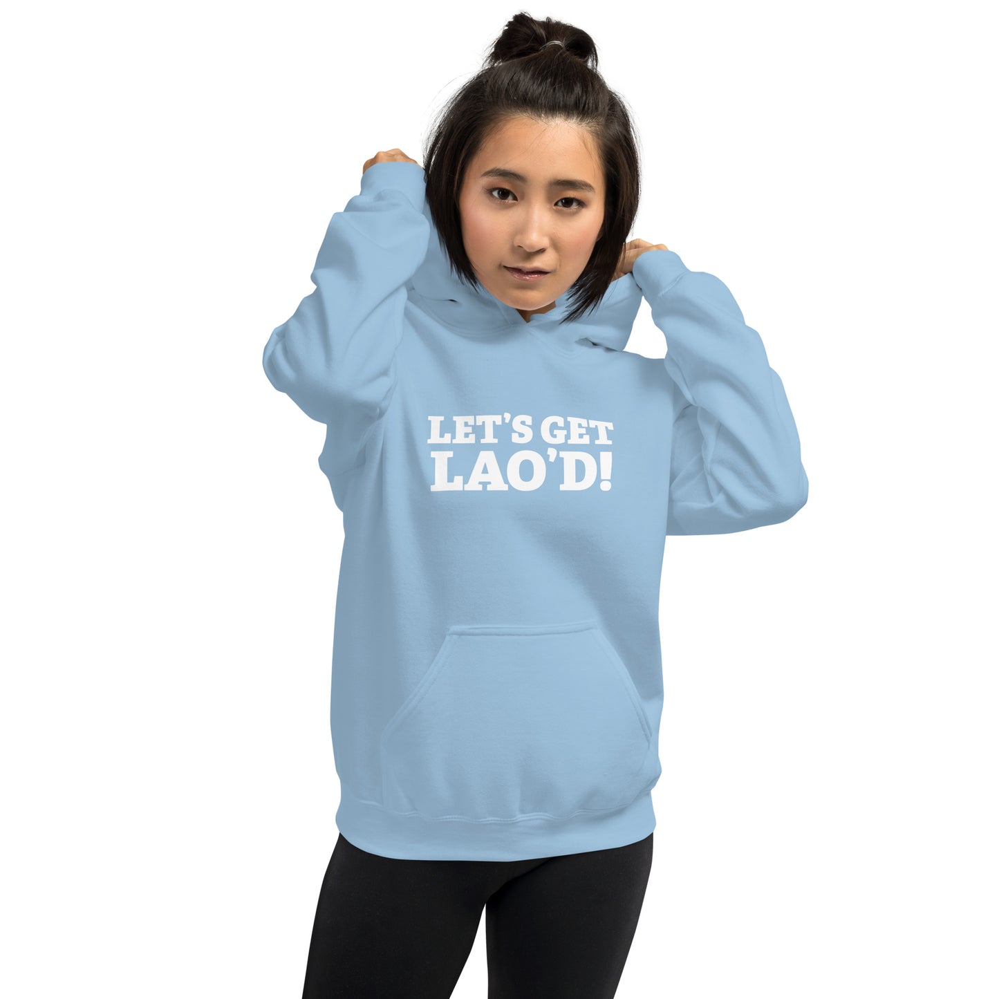 LET'S GET LAO'D! Unisex Hoodie