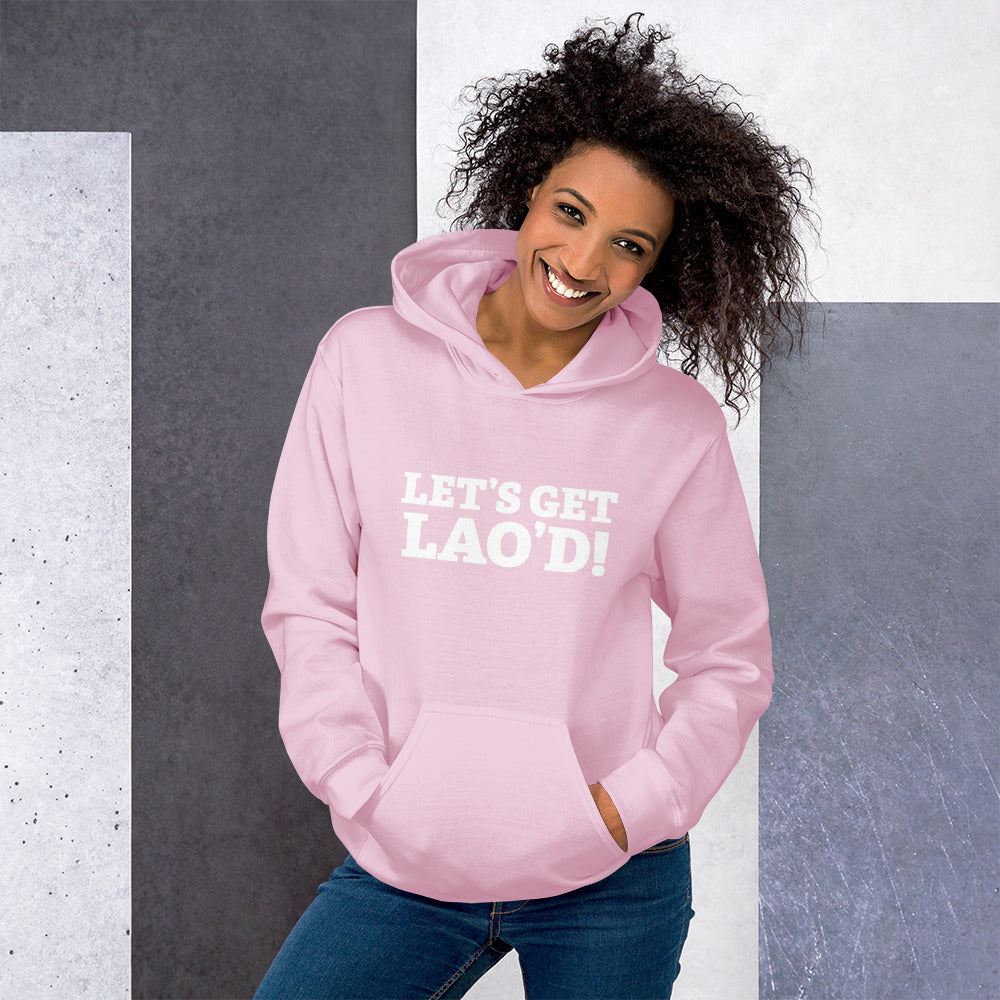 LET'S GET LAO'D! Unisex Hoodie