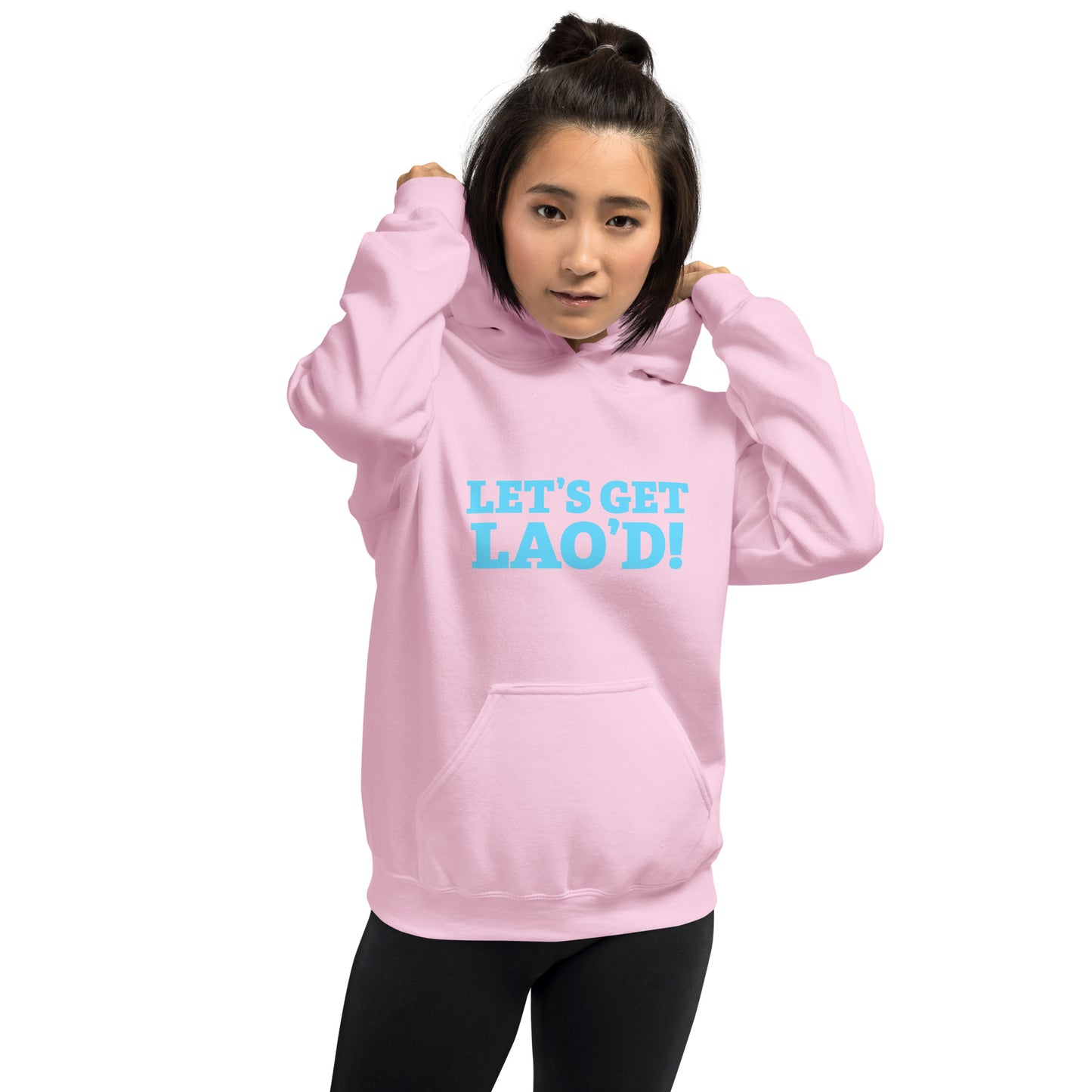 LET'S GET LAO'D! Unisex Hoodie