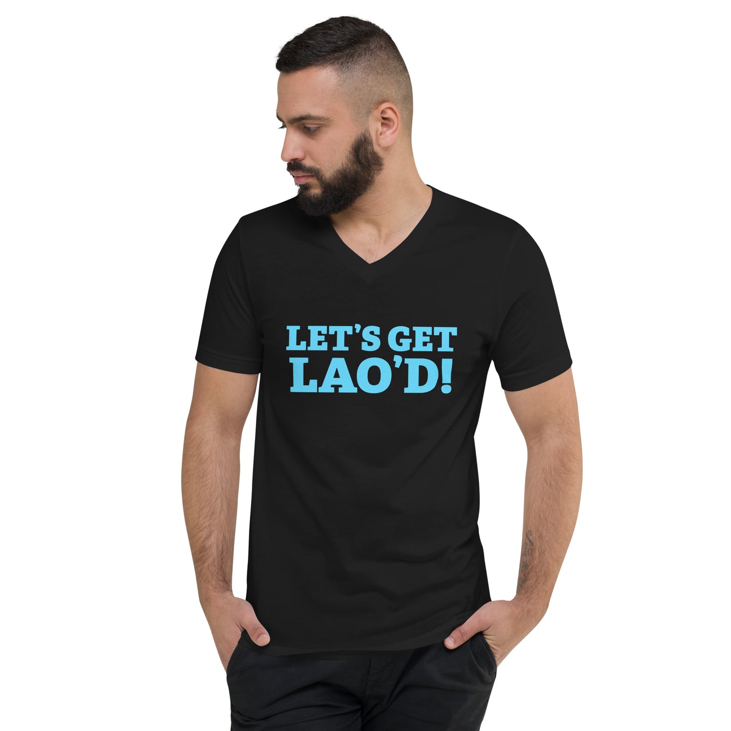 LET'S GET LAO'D! Unisex V Neck Tee