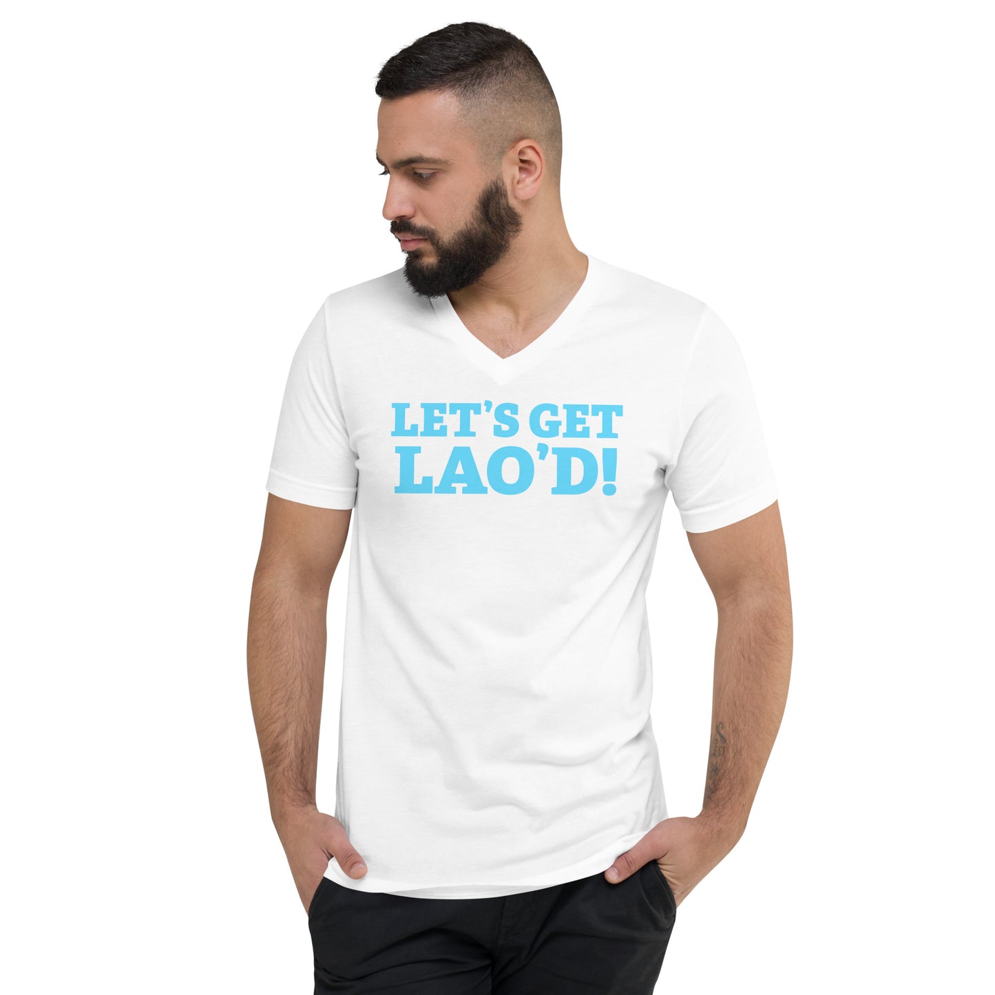 LET'S GET LAO'D! Unisex V Neck Tee